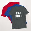 Eat Bugs Short-Sleeve Unisex T-Shirt